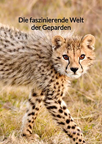Die faszinierende Welt der Geparden von Jaltas Books
