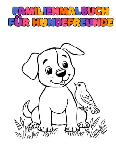 Malbuch für Hundefreunde von Independently published