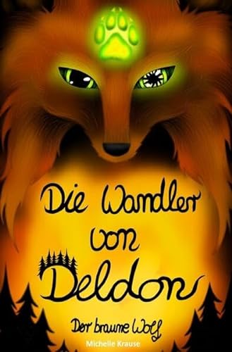 Die Wandler von Deldon 1: Der braune Wolf