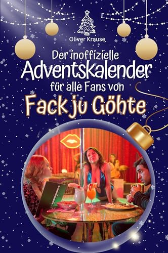 Der inoffizielle Adventskalender für alle Fans von Fack ju Göhte - Hochwertige Hardcover-Ausgabe - das perfekte Geschenk 2024 von FlipFlop