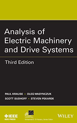 Analysis of Electric Machinery and Drive Systems (IEEE Press Series on Power and Energy Systems)