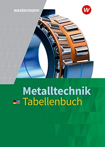 Metalltechnik, m. 1 Buch, m. 1 Online-Zugang: Tabellenbuch von Westermann Schulbuch