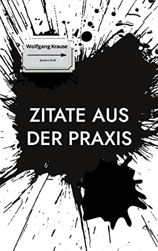 Zitate aus der Praxis: Ein Aphorismenbuch von Books on Demand