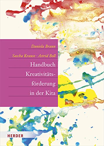Handbuch Kreativitätsförderung: Didaktik und Methodik in der Frühpädagogik