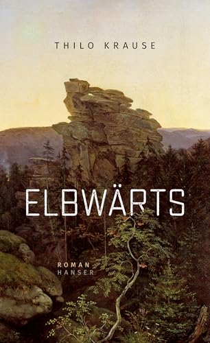 Elbwärts: Roman