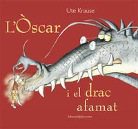 L'Òscar i el drac afamat (ALBUMES ILUSTRADOS) von Editorial Juventud, S.A.