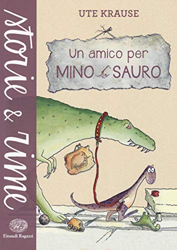 Un amico per Mino Sauro (Storie e rime) von Einaudi Ragazzi