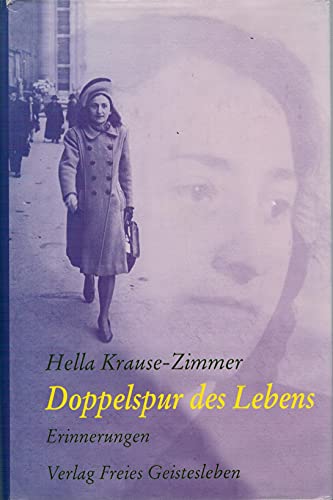 Doppelspur des Lebens: Erinnerungen