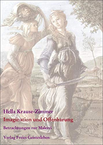 Imagination und Offenbarung: Gesammelte Betrachtungen zur Malerei Teil II