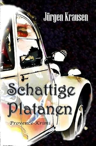 Schattige Platanen: Provence-Krimi