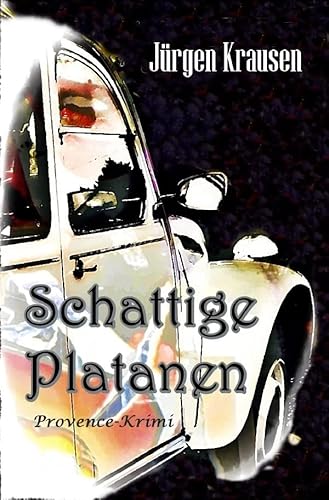 Schattige Platanen: Provence-Krimi