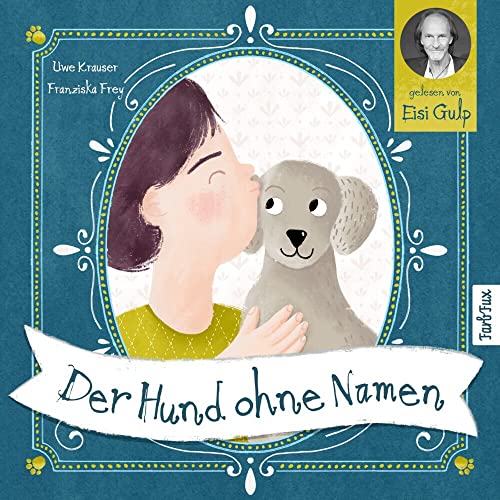 Der Hund ohne Namen: Eine herzerwärmende Geschichte über eine besondere Freundschaft von FarbFux Kinderbuchverlag (Nova MD)