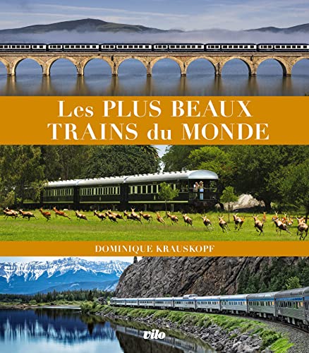 Les plus beaux trains du monde von VILO
