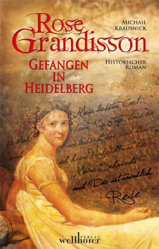 Rose Grandisson: Gefangen in Heidelberg