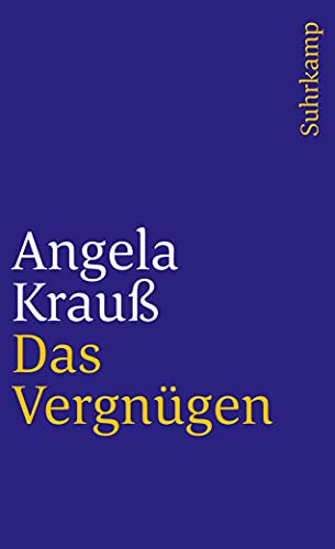 Das Vergnügen (suhrkamp taschenbuch)