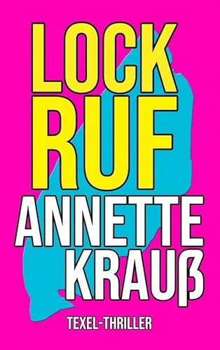 Lockruf: Ein Texel-Thriller Lockruf: Ein Texel-Thriller von Mijnbestseller.nl
