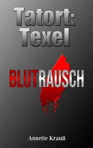 Tatort: Texel: Blutrausch von Mijnbestseller.nl