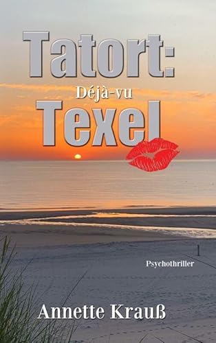 Tatort: Texel: Déjà-vu von Mijnbestseller.nl