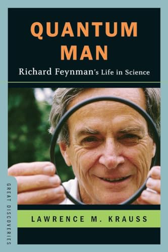 Quantum Man: Richard Feynman's Life in Science (Great Discoveries, Band 0)