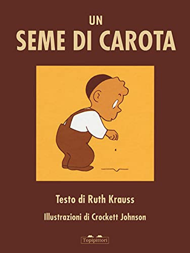 Seme di carota. Ediz. a colori (Albi)