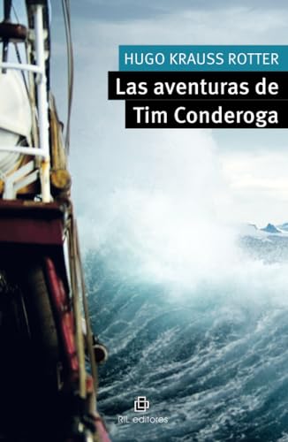 Las aventuras de Tim Conderoga Las aventuras de Tim Conderoga von RIL Editores