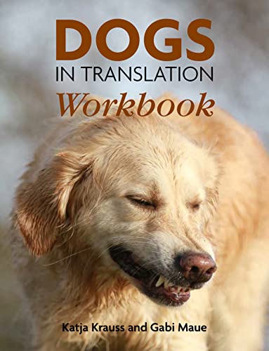 Dogs In Translation Workbook von The Pet Book Publishing Company Ltd