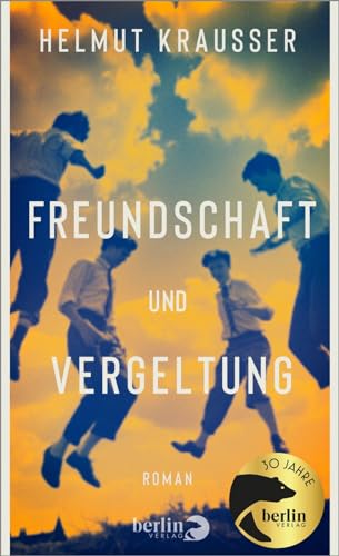 Freundschaft und Vergeltung: Roman Freundschaft und Vergeltung: Roman