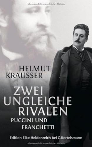 Zwei ungleiche Rivalen: Puccini und Franchetti von Belleville