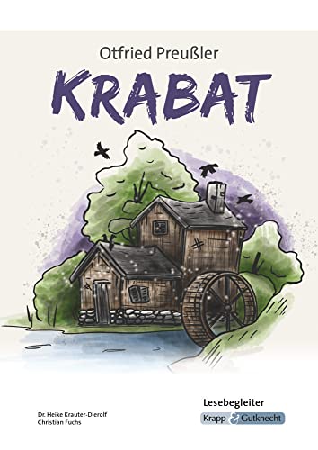 Krabat – Otfried Preußler – Lesebegleiter: Lesetagebuch, Aufgaben, Schülerheft, Arbeitsblätter, Heft (Sekundarstufe I: Literatur im Unterricht, Band 2183) Krabat – Otfried Preußler – Lesebegleiter: Lesetagebuch, Aufgaben, Schülerheft, Arbeitsblätter, Heft (Sekundarstufe I: Literatur im Unterricht, Band 2183)