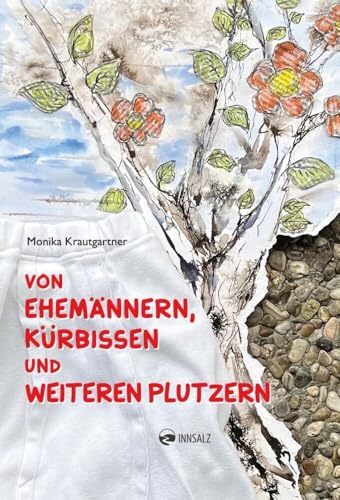 Von Ehemännern, Kürbissen und weiteren Plutzern von Innsalz, Verlag