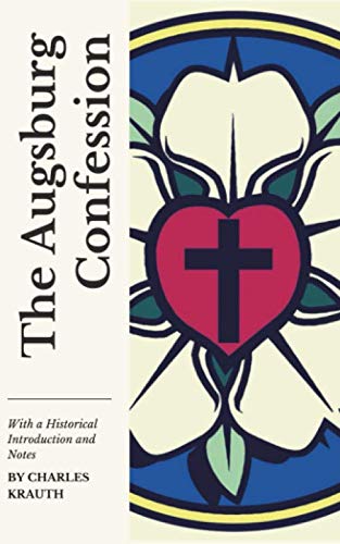 The Augsburg Confession: With a Historical Introduction and Notes