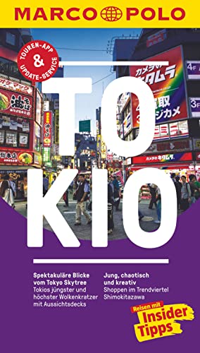 MARCO POLO Reiseführer Tokio: Reisen mit Insider-Tipps. Inklusive kostenloser Touren-App & Update-Service