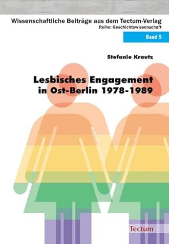 Lesbisches Engagement in Ost-Berlin 1978-1989