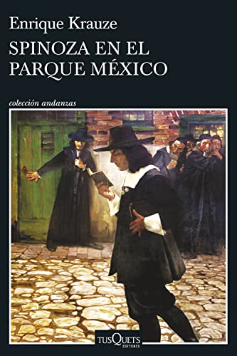Spinoza en el Parque México (Andanzas) von TUSQUETS