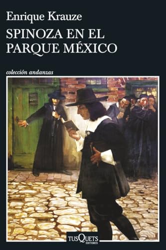 Spinoza en el Parque México (Andanzas) von Tusquets Editores S.A.