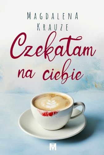 Czekałam na ciebie von Mięta