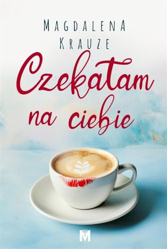 Czekałam na ciebie von Mięta