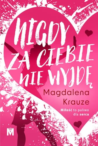 Nigdy za ciebie nie wyjdę von Mięta