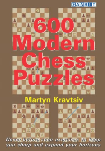 600 Modern Chess Puzzles (Chess Tactics) von Gambit Publications