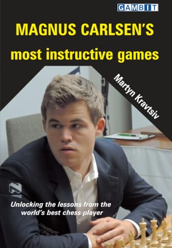 Magnus Carlsen's Most Instructive Games (Chess Strategy: Ukrainian Authors)