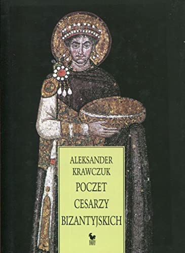 Poczet cesarzy bizantyjskich Poczet cesarzy bizantyjskich von Iskry