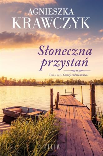 Czary codzienności (3) (Słoneczna przystań, Band 3) von Filia