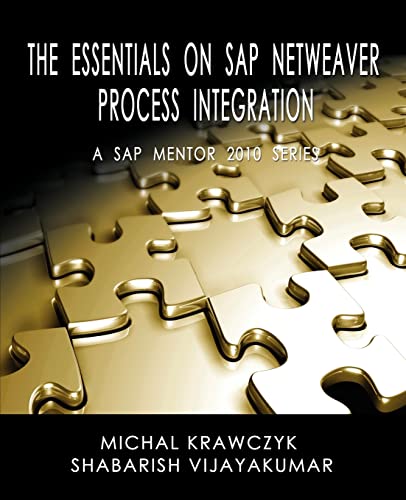 The Essentials on SAP Netweaver Process Integration - A SAP Mentor 2010 Series von Genieholdings.com