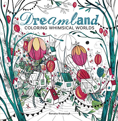 Dreamland: Coloring Whimsical Worlds von Sixth&Spring