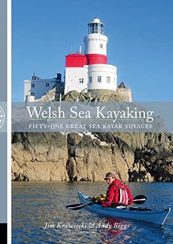 Welsh Sea Kayaking: 51 Great Sea Kayaking Voyages von Pesda Press