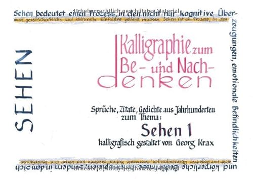 Kalligraphie / Sehen 1: Sprüche, Zitate, Gedichte aus Jahrhunderten von epubli