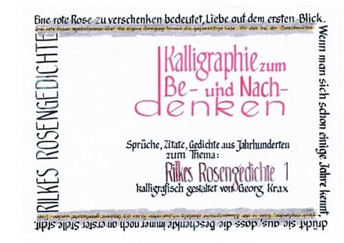 Rilkes Rosengedichte 1: Sprüche, Zitate, Gedichte aus Jahrhunderten