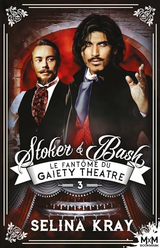 Le fantôme du Gaiety Theatre: Stoker & Bash, T3