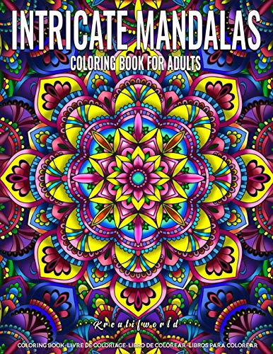 Coloring Books for Adults | Intricate Mandalas: Adult Coloring Book Stress Relieving Design Featuring Relaxing Mandala Coloring Pattern for Adult Relaxation and Boost Creativity von Independently Published