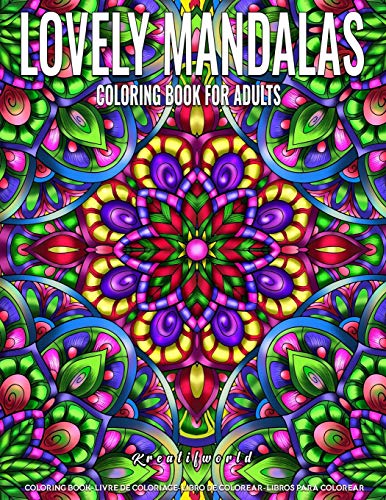 Coloring Books for Adults | Lovely Mandala: Adult Coloring Book Stress Relieving Design Featuring Relaxing Mandala Coloring Pattern for Adult Relaxation and Alternative Meditation